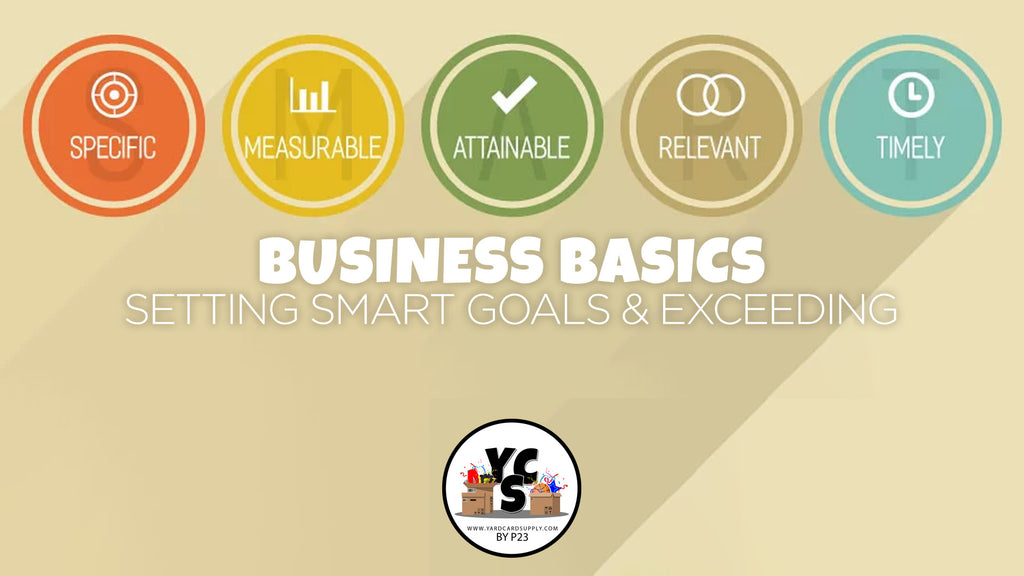 Business Basics – Week Three: Setting SMART Goals & Exceeding