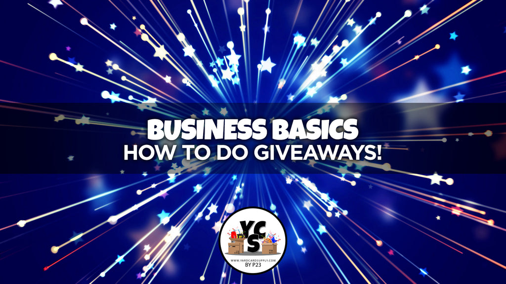 Business Basics: How to do Giveaways!