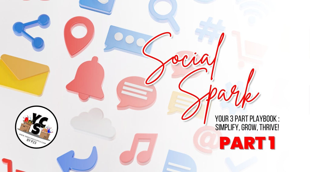 ✨ SOCIAL SPARK Part 1: Navigating the Social Media Landscape