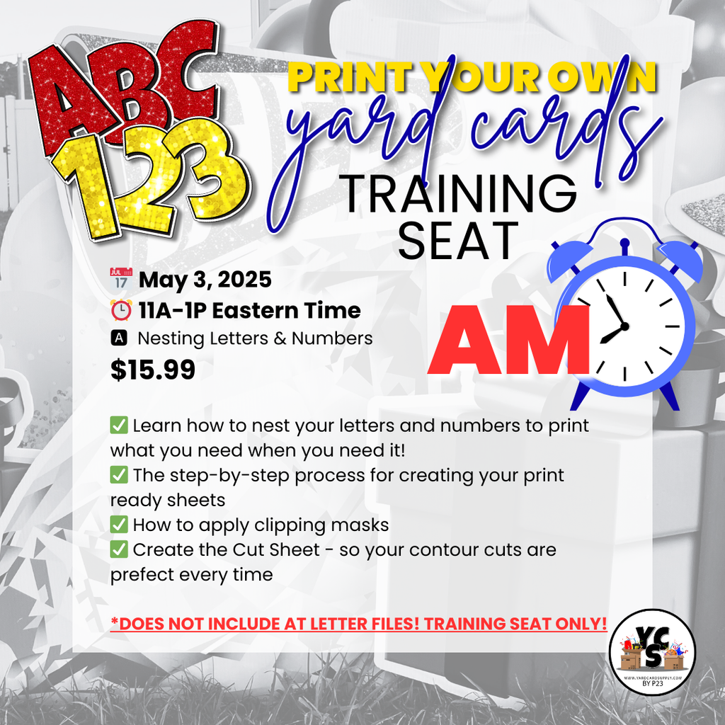 MAY 3rd WEBINAR TRAINING ONLY Nesting Letters & Numbers for Yard Card Printing