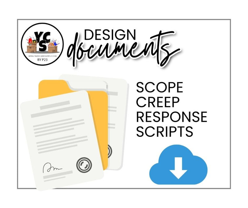 YCS File Download Scope Creep Response Scripts – Yard Card Supply Shop